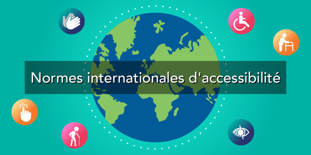 Normes internationales d'accessibilité