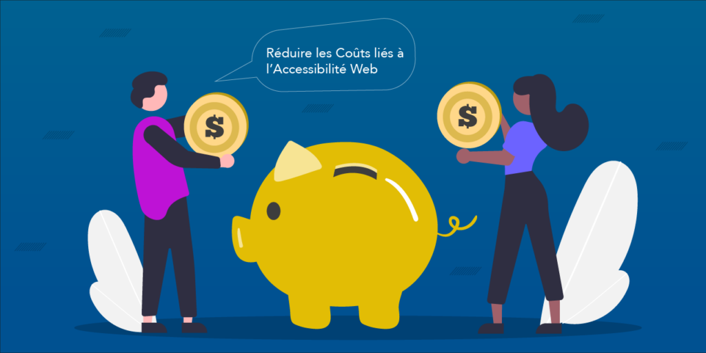Réduire les coûts liés à l'accessibilité web