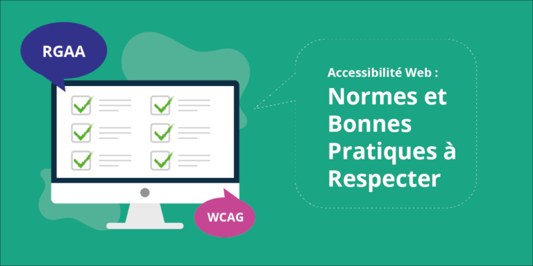 Accessibilité web : normes et bonnes pratique à respecter