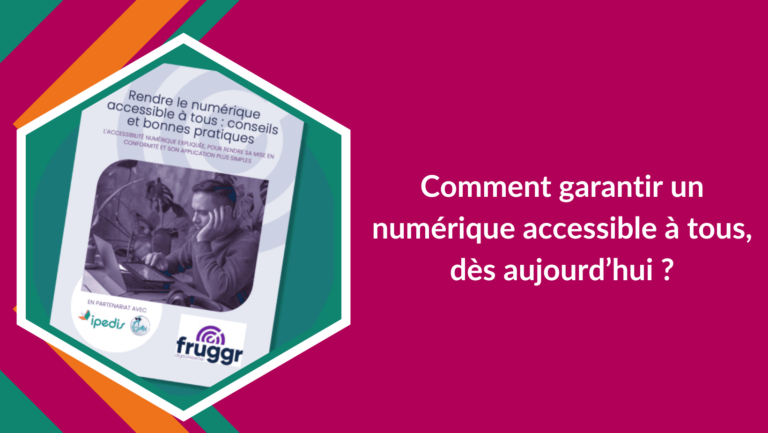 Comment garantir un numérique accessible à tous, des aujourd'hui ?